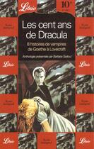 Couverture du livre « Les cent ans de dracula - 8 histoires de vampires de goethe a lovecraft » de Collectifs J'Ai Lu aux éditions J'ai Lu