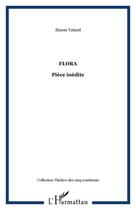 Couverture du livre « Flora » de Yoland Simon aux éditions Editions L'harmattan