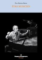 Couverture du livre « Etre musicien » de Paul Badura-Skoda aux éditions Hermann