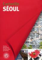 Couverture du livre « Séoul (édition 2013) » de  aux éditions Gallimard-loisirs