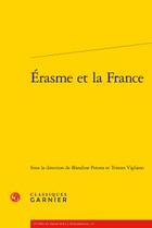 Couverture du livre « Erasme et la France » de  aux éditions Classiques Garnier