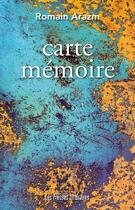 Couverture du livre « Carte mémoire » de Romain Arazm aux éditions Presses Litteraires