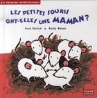 Couverture du livre « Petites souris ont-elles une maman ? (les) » de Docteur Ehrlich aux éditions Oskar
