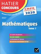 Couverture du livre « Mathematiques tome 1 - crpe 2020 - epreuve ecrite d'admissibilite » de Charnay-R aux éditions Hatier
