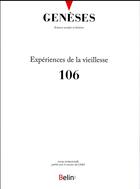 Couverture du livre « REVUE GENESES n.106 ; expériences de la vieillesse ; mars 2016 » de Revue Geneses aux éditions Belin