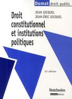 Couverture du livre « Droit constitutionnel et institutions politiques (23e édition) » de Gicquel/Gicquel aux éditions Lgdj