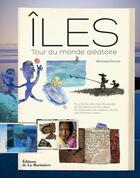 Couverture du livre « Îles ; tour du monde aléatoire » de Veronique Durruty aux éditions La Martiniere