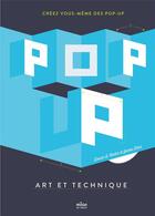 Couverture du livre « Pop-up art et technique » de James Diaz et David A. Carter aux éditions Milan