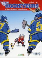 Couverture du livre « Les hockeyeurs t.1 ; la ligue des joueurs extraordinaires » de Mel et Achde aux éditions Bamboo