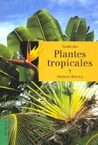 Couverture du livre « Guide des plantes tropicales » de Andreas Bartels aux éditions Eugen Ulmer