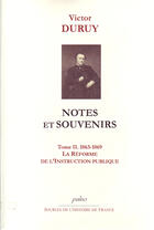 Couverture du livre « Notes et souvenirs t.2 (1863-1869) ; la réforme de l'instruction publique » de Victor Duruy aux éditions Paleo