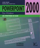 Couverture du livre « Powerpoint 2000 » de Annie Girard et Micheline Blais et Daniel Caron aux éditions Logiques