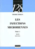 Couverture du livre « Les Infections Microbiennes T.1 » de Thierry Eberlin aux éditions Nathan