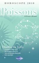 Couverture du livre « Horoscope 2010 ; poissons ; 19 février - 20 mars » de Dadhichi Toth aux éditions Harlequin