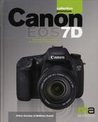 Couverture du livre « Canon EOS 7D » de Matthieu Dubail et Arthur Azoulay aux éditions Ma Editions