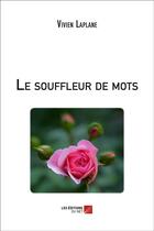 Couverture du livre « Le souffleur de mots » de Vivien Laplane aux éditions Editions Du Net