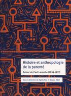 Couverture du livre « Histoire et anthropologie de la parente » de Adell N/Fine A aux éditions Cths Edition