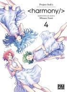 Couverture du livre « Harmony Tome 4 » de Project Itoh et Fumi Minato aux éditions Pika