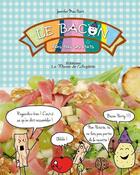 Couverture du livre « Le bacon dans tous ses états » de Jennifer Mac Hart aux éditions La Plume De L'argilete