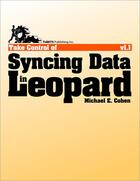 Couverture du livre « Take control of syncing data in Leopard » de Michael E. Cohen aux éditions Tidbits Publishing, Inc.