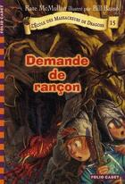 Couverture du livre « L'école des Massacreurs de dragons Tome 15 : demande de rançon » de Kate Hall Mcmullan aux éditions Gallimard-jeunesse