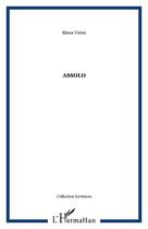 Couverture du livre « Assolo » de Elena Vicini aux éditions Editions L'harmattan