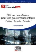 Couverture du livre « L'éthique des affaires dans l'assurance » de Cedric Duchatelle aux éditions L'argus De L'assurance
