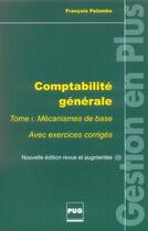 Couverture du livre « Comptabilité générale t.1 ; mécanismes de base ; avec exercices corrigés » de Palumbo F aux éditions Pu De Grenoble