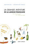 Couverture du livre « La grande aventure de la langue francaise » de Nadeau Barlow aux éditions Quebec Amerique
