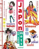 Couverture du livre « Japon en 100 mots » de Ayano Otani et Gavin Blair et Ornella Civardi aux éditions Nuinui
