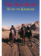 Couverture du livre « The Silk Road 7 » de Judy Bonavia aux éditions Odyssey Guides
