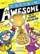 Couverture du livre « Captain Awesome and the Ultimate Spelling Bee » de Kirby Stan aux éditions Little Simon