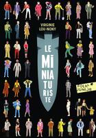 Couverture du livre « Le miniaturiste » de Virginie Lou aux éditions Gallimard Jeunesse
