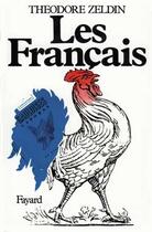 Couverture du livre « Les Français » de Theodore Zeldin aux éditions Fayard