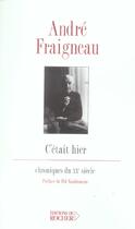 Couverture du livre « C'etait hier - chroniques du xxe siecle » de Fraigneau/Vandromme aux éditions Rocher