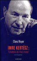 Couverture du livre « Imre Kertész ; 