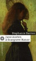 Couverture du livre « Jane Austen à Scargrave Manor » de Barron-S aux éditions Editions Du Masque