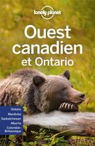 Couverture du livre « Ouest canadien et Ontario (4e édition) » de Collectif Lonely Planet aux éditions Lonely Planet France