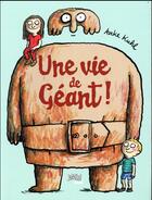 Couverture du livre « Une vie de géant » de Anke Kuhl aux éditions Jungle