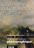 Couverture du livre « La première révolution industrielle » de Sougy Nadege / Verle aux éditions Documentation Francaise