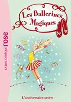 Couverture du livre « Les ballerines magiques t.22 ; l'anniversaire secret » de Darcey Bussell aux éditions Hachette Jeunesse