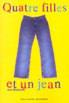 Couverture du livre « Quatre filles et un jean T.1 ; le premier été » de Ann Brashares aux éditions Gallimard-jeunesse
