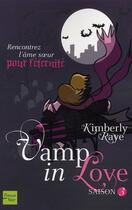 Couverture du livre « Vamp in love - saison 3 » de Raye Kimberly aux éditions Fleuve Editions