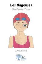 Couverture du livre « Les nageuses » de Diane Sarkis aux éditions Edilivre