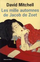 Couverture du livre « Les mille automnes de Jacob de Zoet » de David Mitchell aux éditions Editions De L'olivier