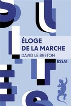 Couverture du livre « Eloge de la marche » de David Le Breton aux éditions Metailie