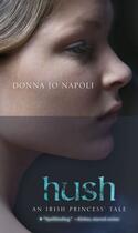 Couverture du livre « Hush » de Napoli Donna Jo aux éditions Atheneum Books For Young Readers