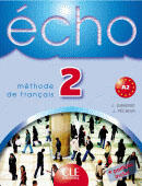 Couverture du livre « Echo niveau 2 a2 eleve methode de francais » de Girardet/Pecheur aux éditions Cle International