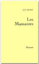 Couverture du livre « Les mamantes » de Guy Dupre aux éditions Grasset Et Fasquelle