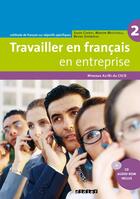 Couverture du livre « Travailler en français en entreprise ; niveaux A2, B1 du CECR » de Cherifi/Mistichelli aux éditions Didier